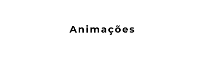 Animações